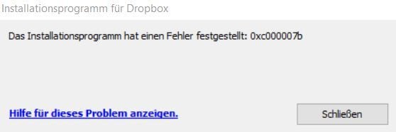 Error message 0xc000007b upon installation. - Dropbox Community