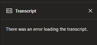 Video transcript error message - Dropbox Community