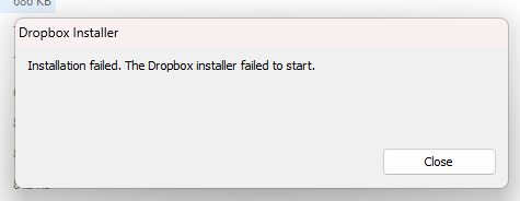Getting "Installation failed. The Dropbox installer failed to start ...